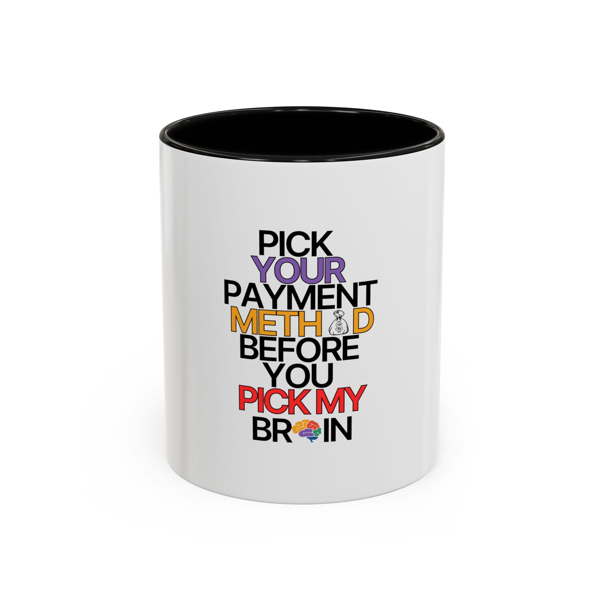 Pick your Payment Method Coffee Mug