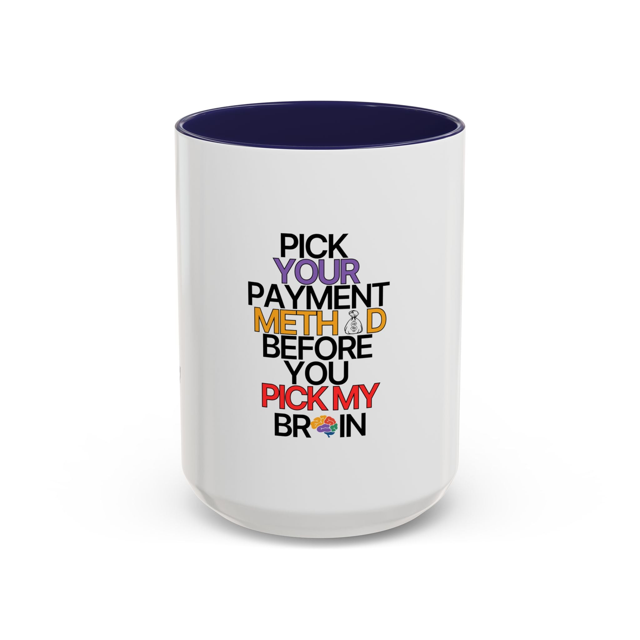 Pick your Payment Method Coffee Mug