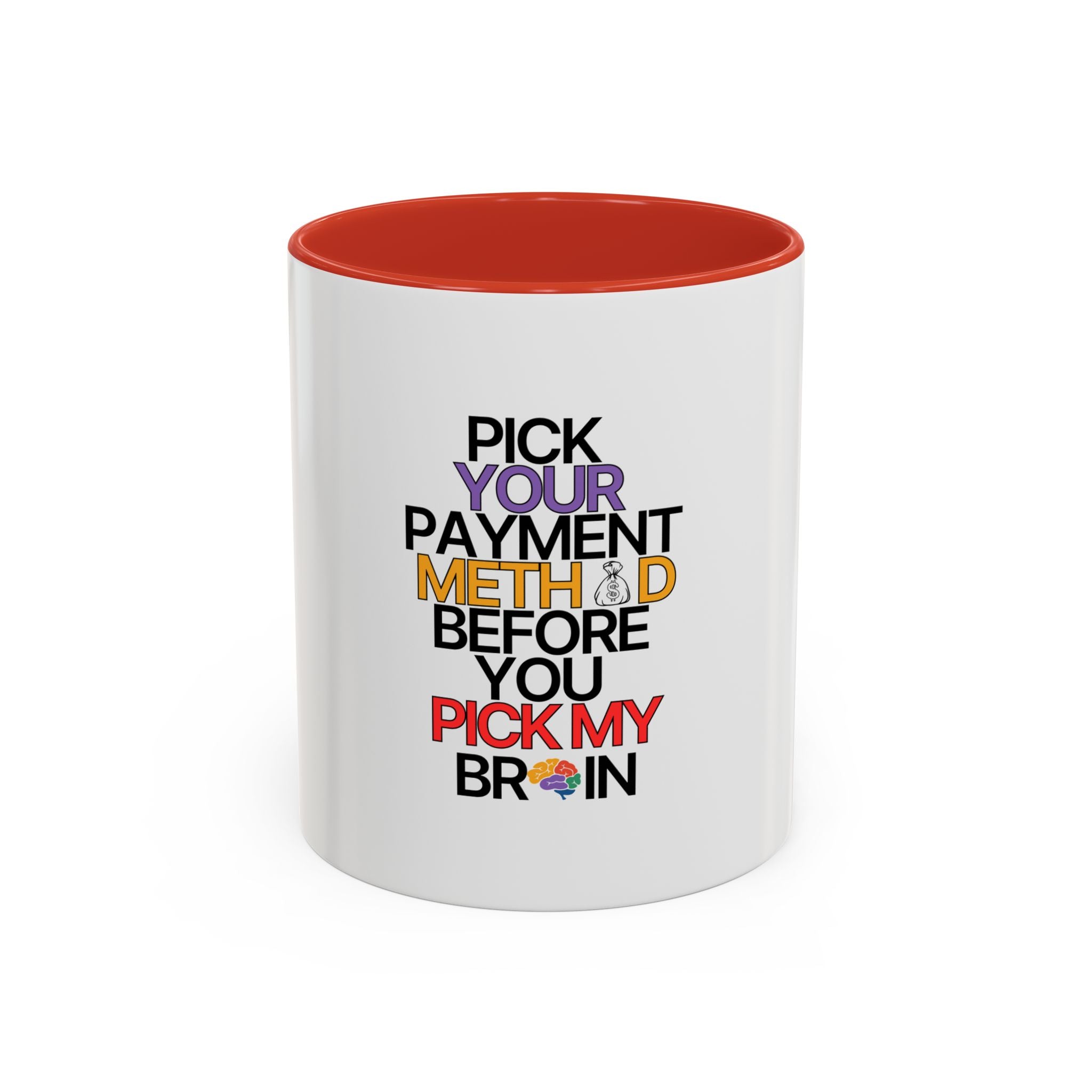 Pick your Payment Method Coffee Mug