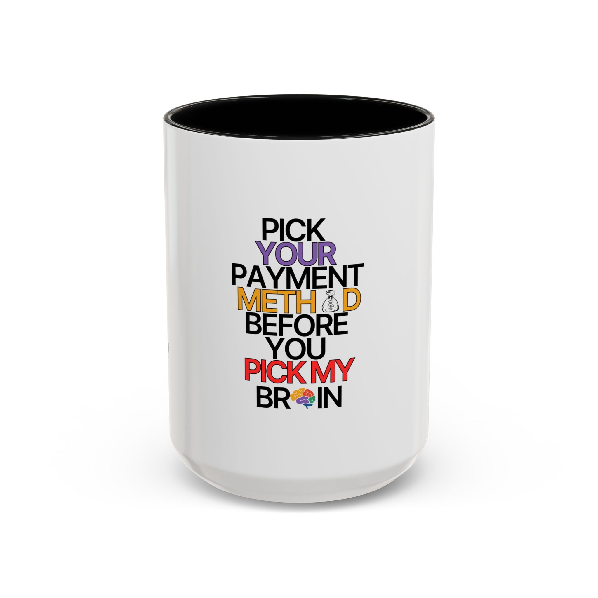 Pick your Payment Method Coffee Mug