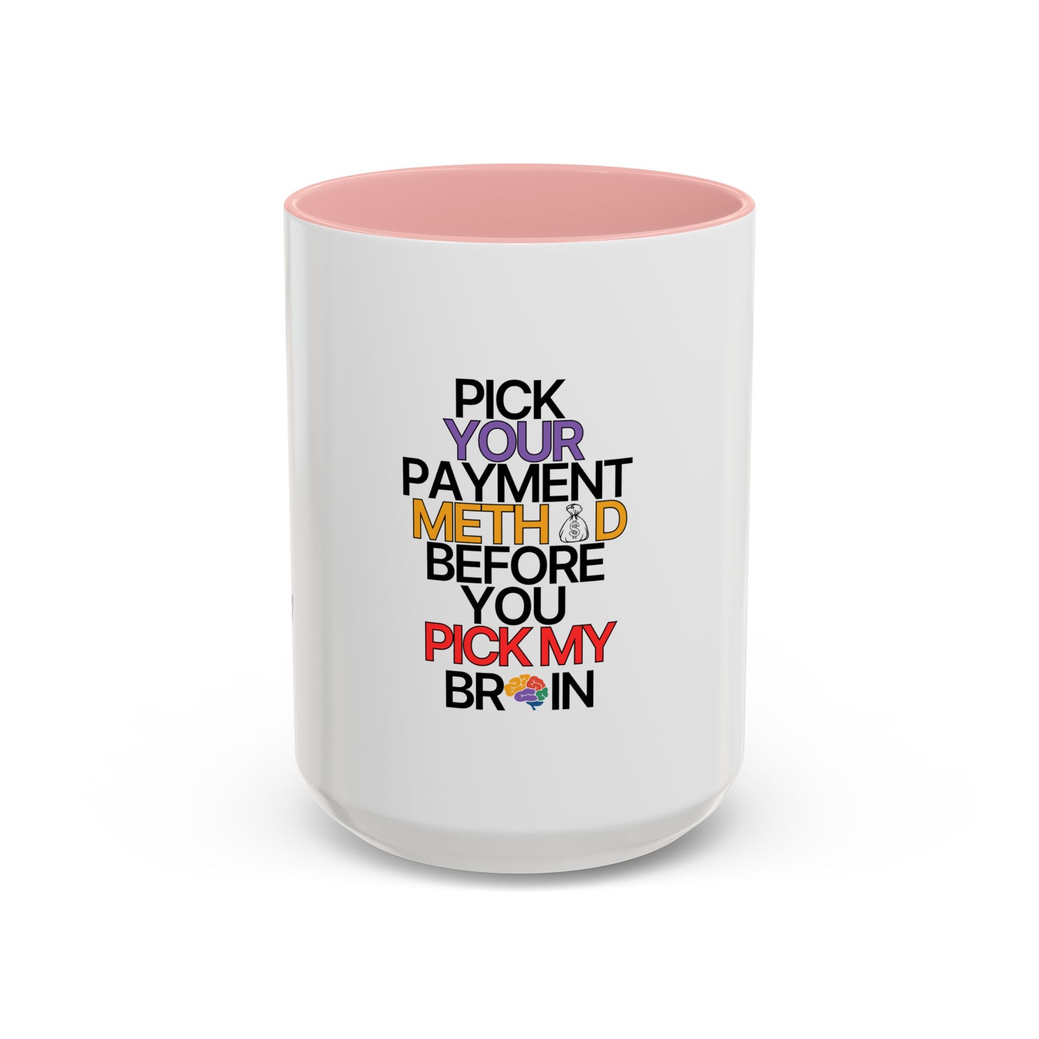 Pick your Payment Method Coffee Mug