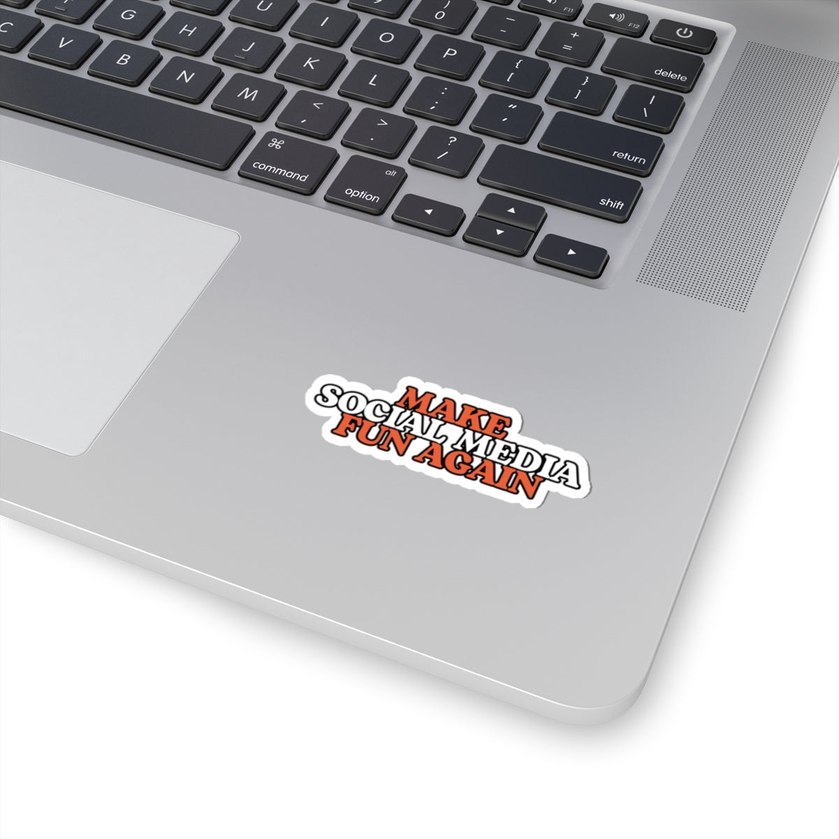 “Make Social Media Fun Again” Vinyl Sticker
