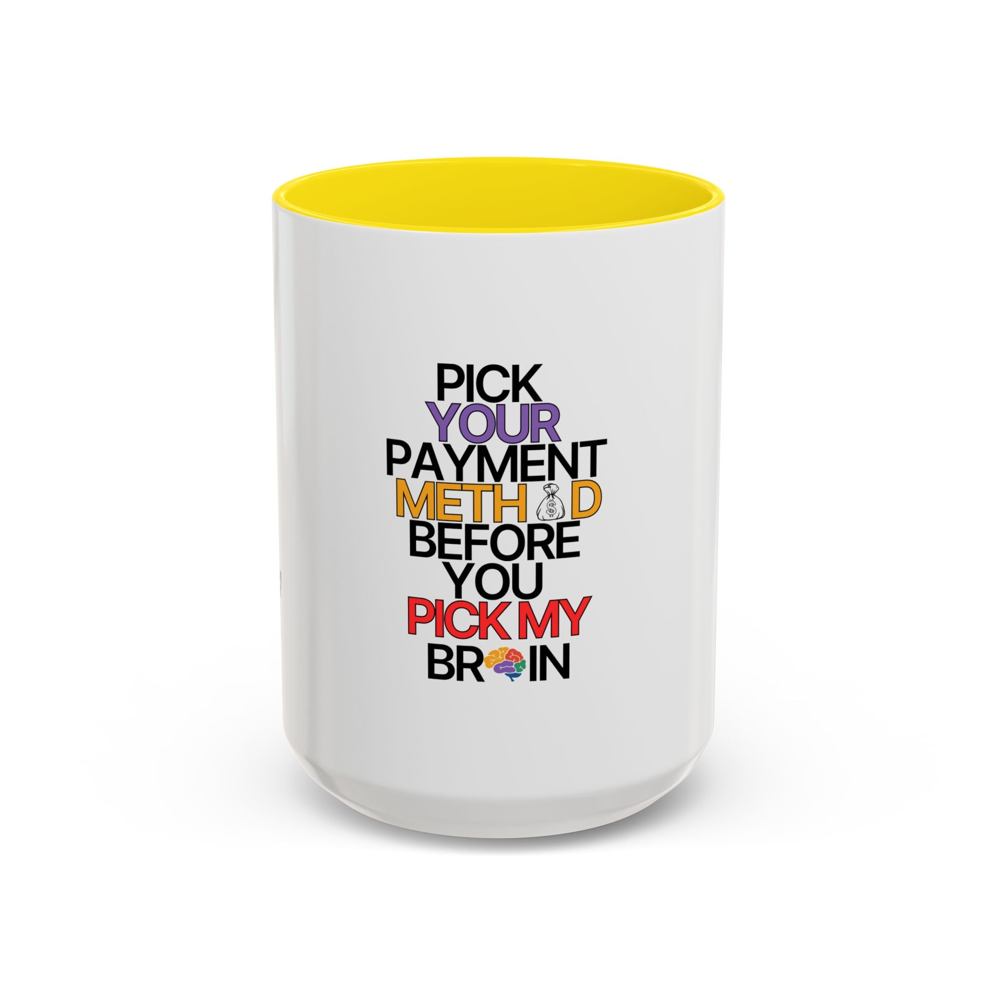Pick your Payment Method Coffee Mug