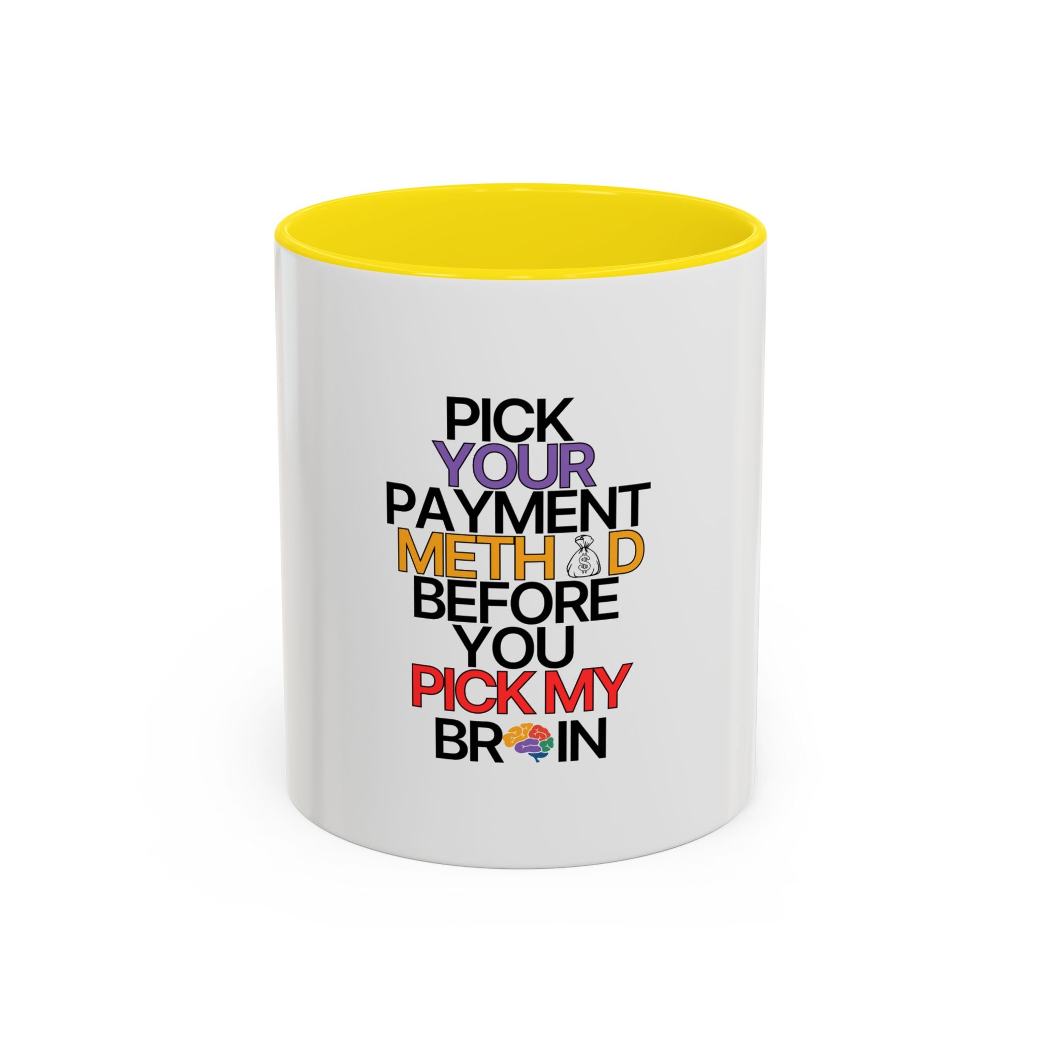 Pick your Payment Method Coffee Mug