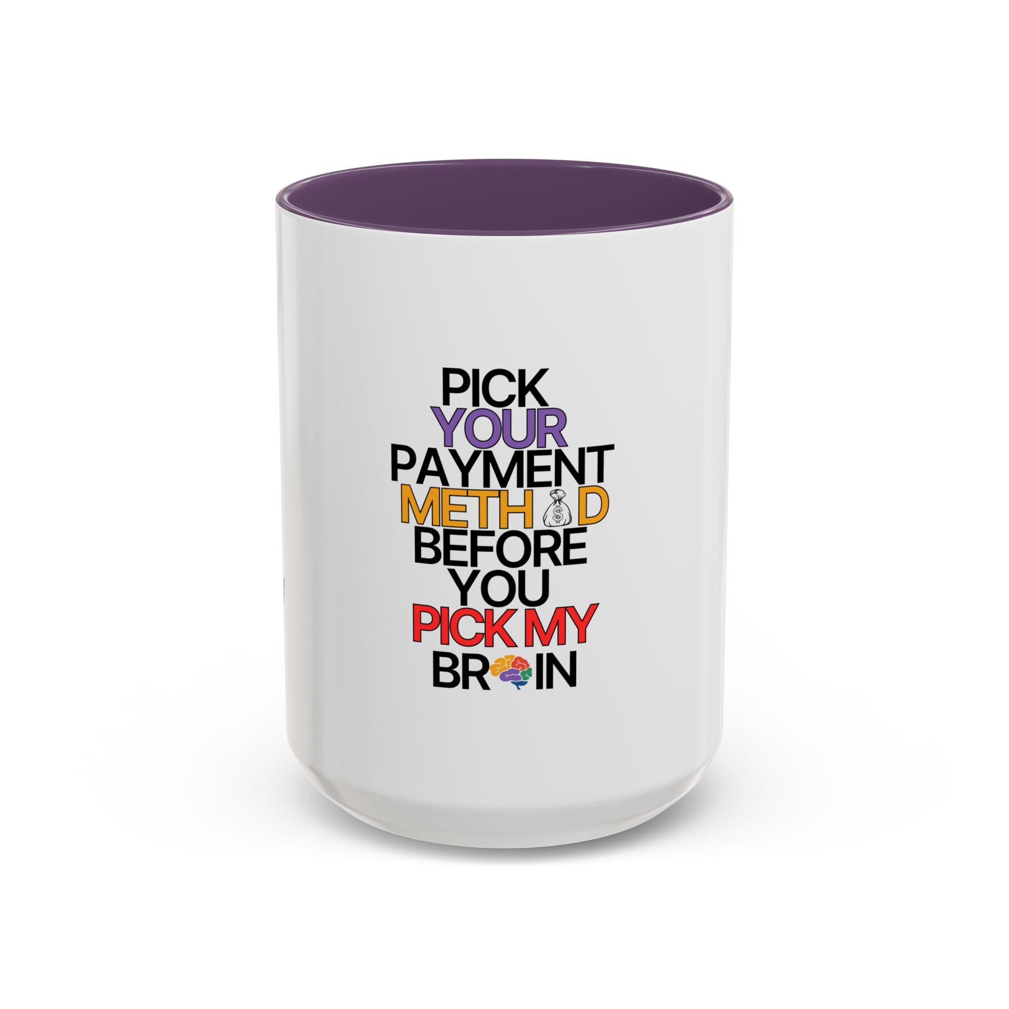 Pick your Payment Method Coffee Mug