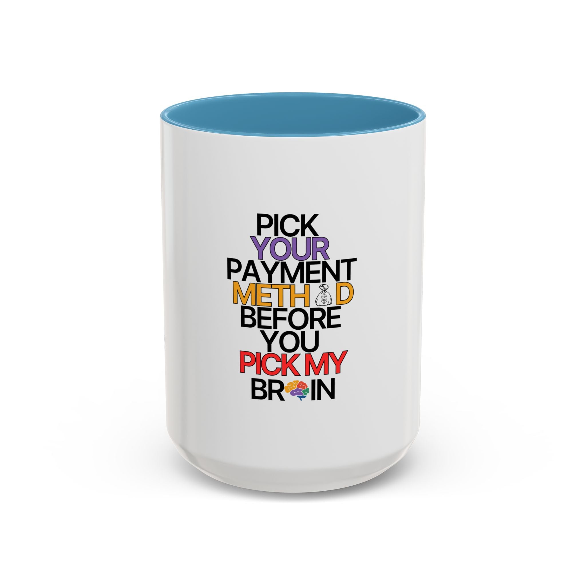 Pick your Payment Method Coffee Mug