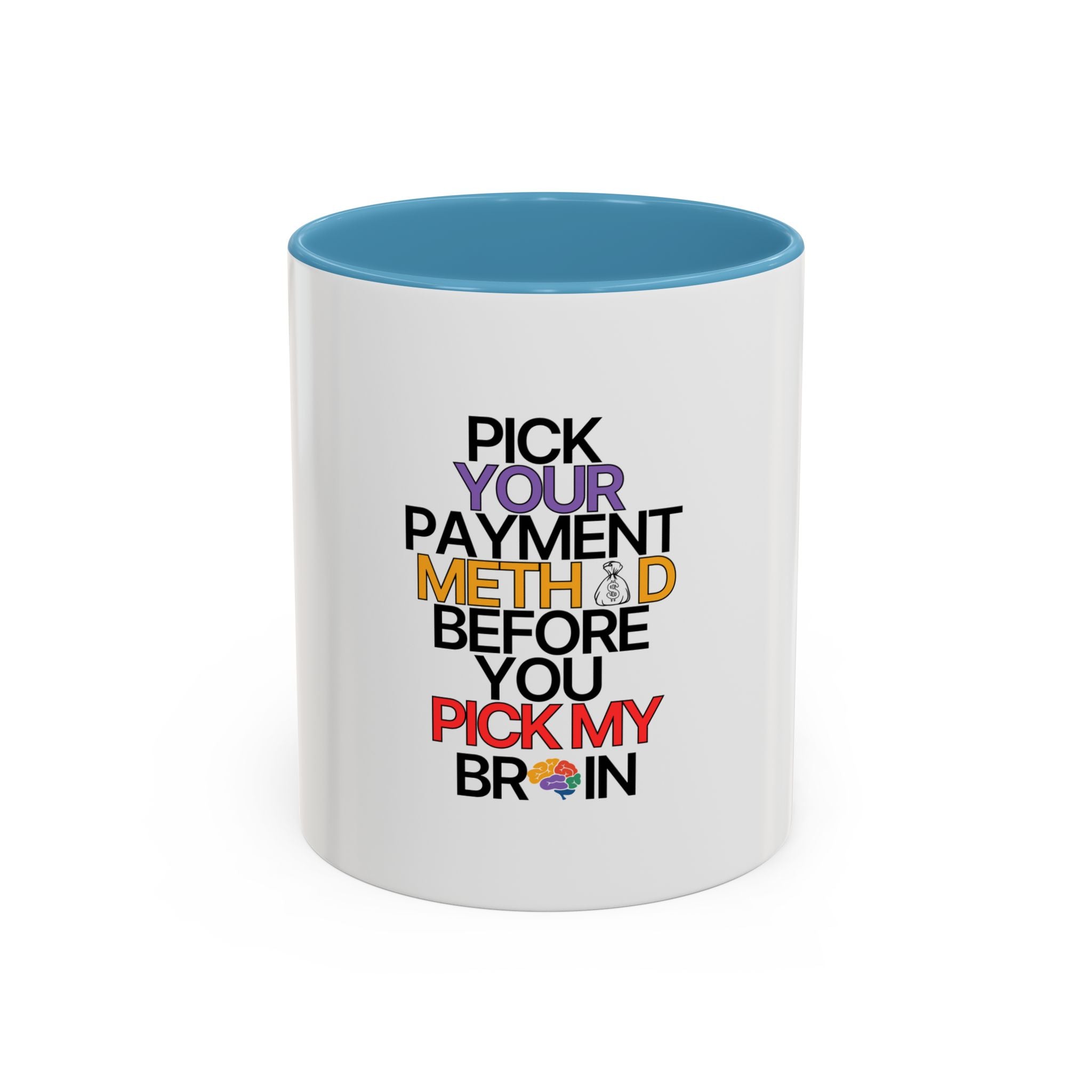 Pick your Payment Method Coffee Mug